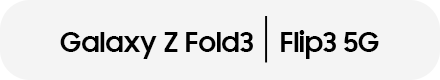 Galaxy Z Fold3 | Flip3 5G